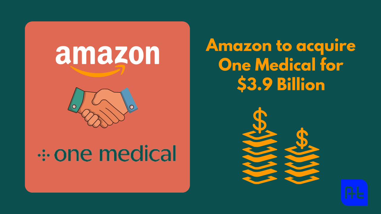Amazon to acquire One Medical: Everything you need to know - All Health ...