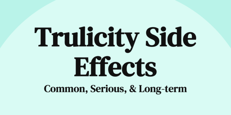 Trulicity Side Effects: What You Need to Know | Jack Health